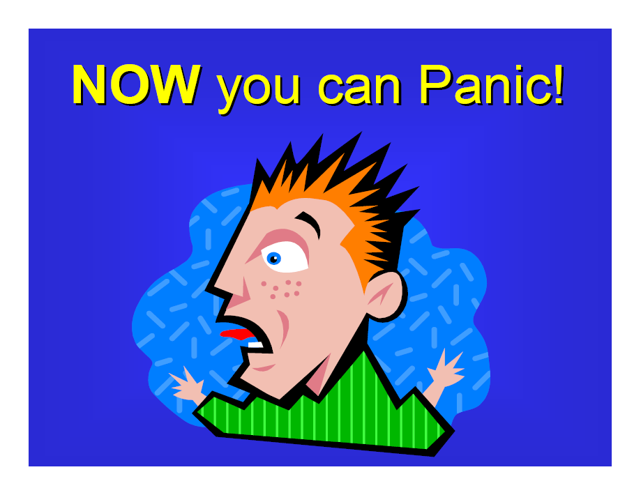 now panic!